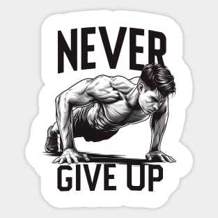 "Never give up" Pushups Sticker